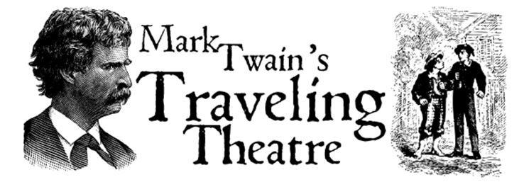 Mark Twain's Traveling Theatre